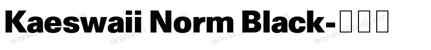 Kaeswaii Norm Black字体转换
